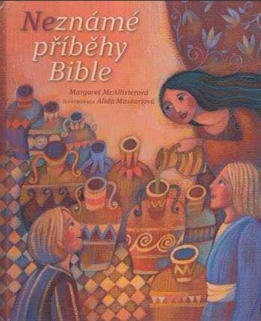 NEZNÁMÉ PŘÍBĚHY BIBLE