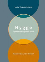 HYGGE TAJEMSTVÍ SPOKOJENÉHO ŽIVOTA