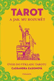 TAROT A JAK MU POROZUMĚT