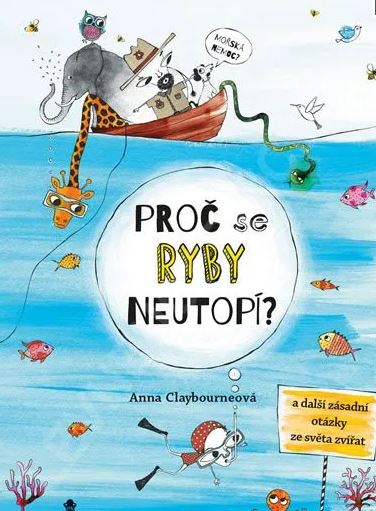 PROČ SE RYBY NEUTOPÍ