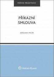 PŘÍKAZNÍ SMLOUVA (PRÁVO PRAKTICKY)