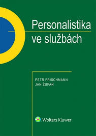 PERSONALISTIKA VE SLUŽBÁCH