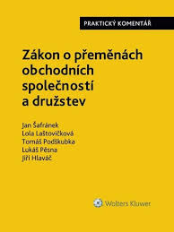 ZÁKON O PŘEMĚNÁCH OBCHODNÍCH SPOLEČNOSTÍ A DRUŽSTEV