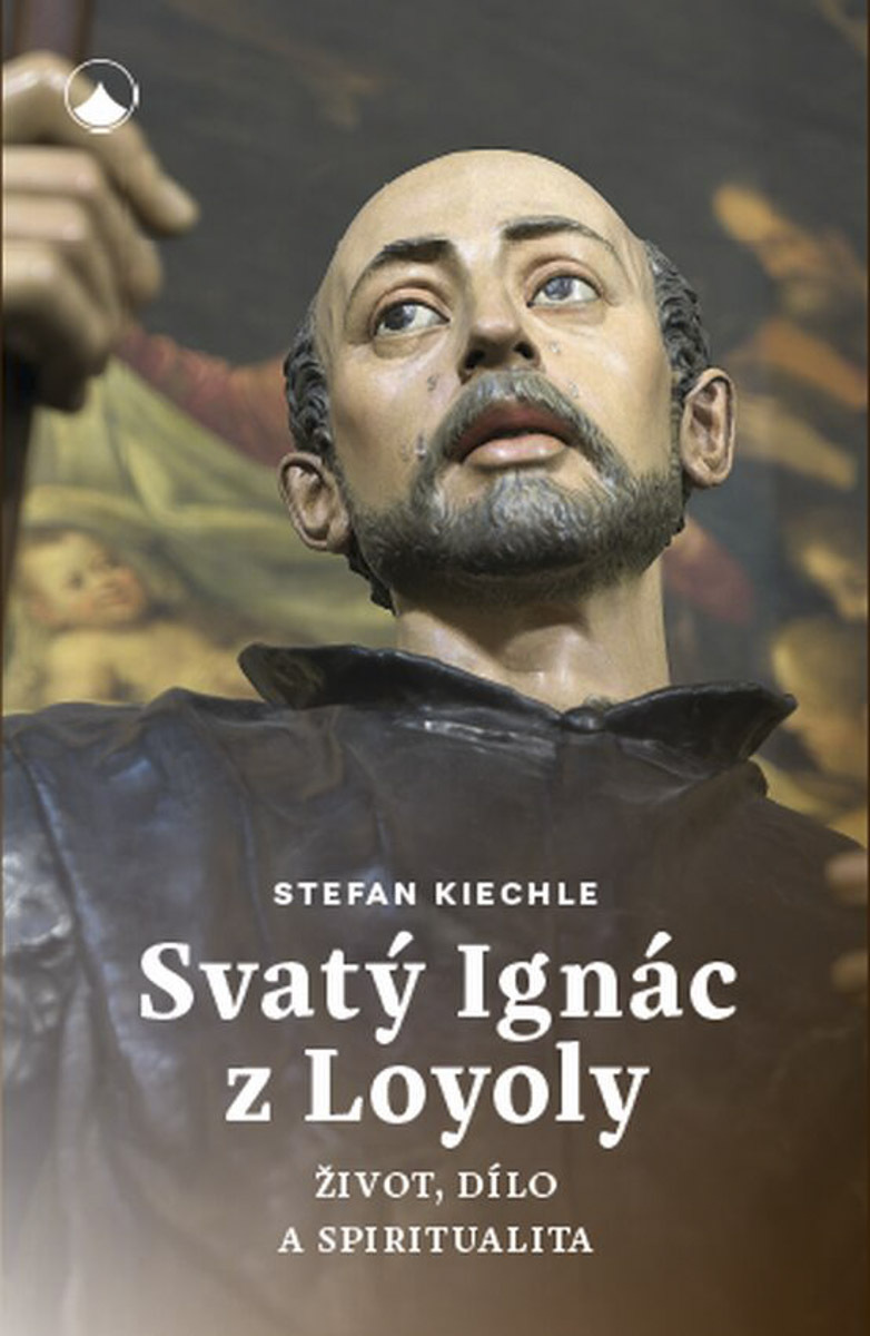 Obálka knihy SVATÝ IGNÁC Z LOYOLY - ŽIVOT, DÍLO A SPIRITUALITA od autora Kiechle Stefan