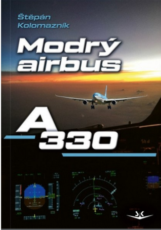 Obálka knihy MODRÝ AIRBUS A330 od autora Kolomazník Štěpán