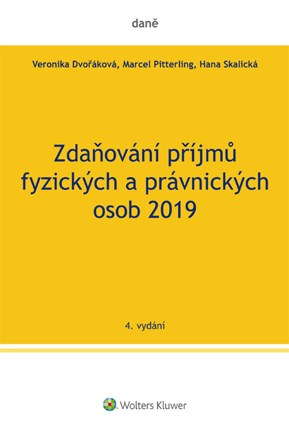 ZDAŇOVÁNÍ PŘÍJMŮ FYZICKÝCH A PRÁVNICKÝCH OSOB 2019