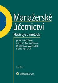 MANAŽERSKÉ ÚČETNICTVÍ NÁSTROJE A METODY