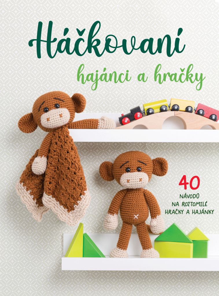 HÁČKOVANÍ HAJÁNCI A HRAČKY