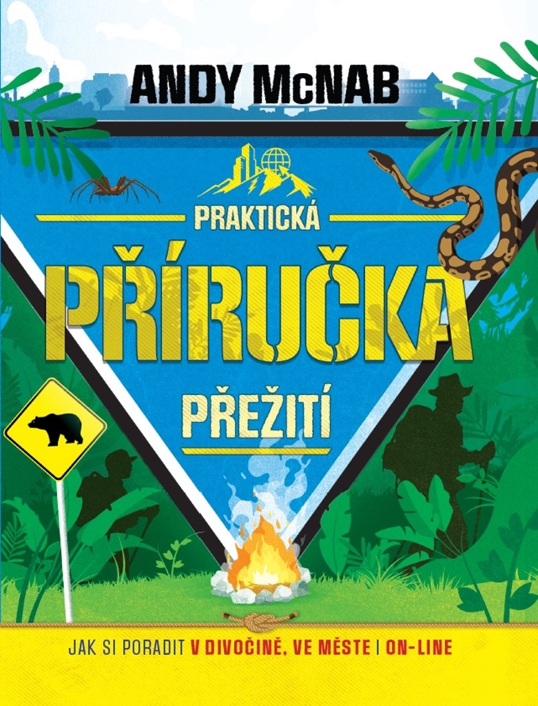 PRAKTICKÁ PŘÍRUČKA PŘEŽITÍ