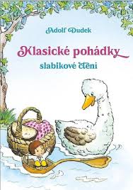 KLASICKÉ POHÁDKY SLABIKOVÉ ČTENÍ