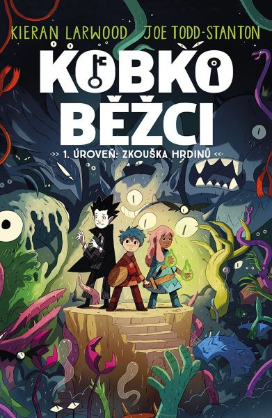 KOBKOBĚŽCI 1. ÚROVEŇ: ZKOUŠKA HRDINŮ