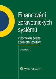 FINANCOVÁNÍ ZDRAVOTNICKÝCH SYSTÉMŮ