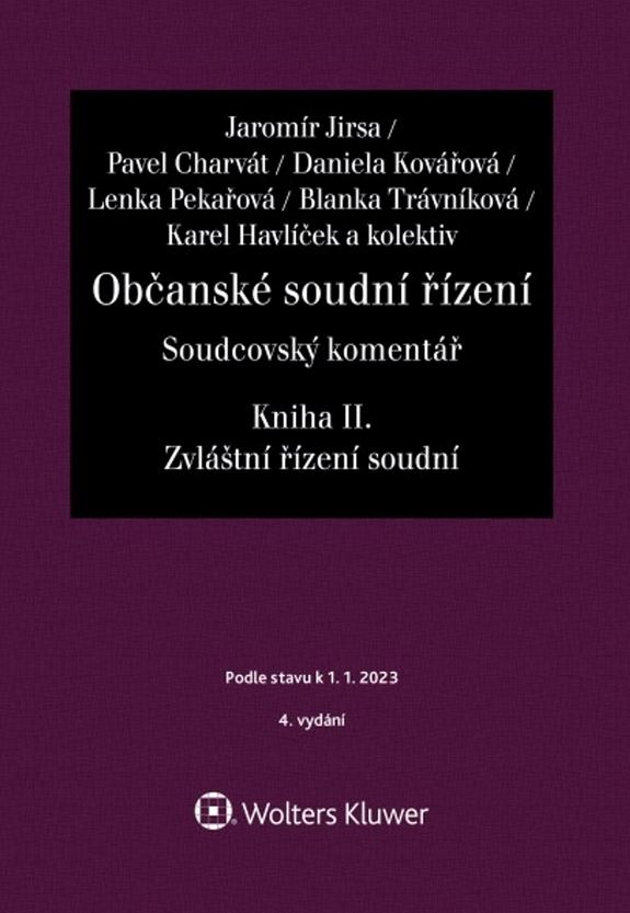 OBČANSKÉ SOUDNÍ ŘÍZENÍ SOUDCOVSKÝ KOMENTÁŘ KNIHA II.