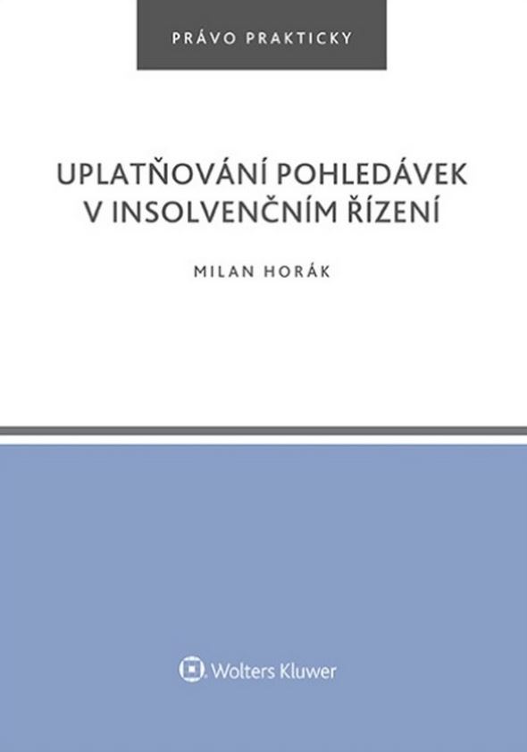 UPLATŇOVÁNÍ POHLEDÁVEK V INSOLVENČNÍM ŘÍZENÍ