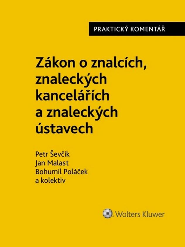 ZÁKON O ZNALCÍCH, ZNALECKÝCH KANCELÁŘÍCH A ZNALECKÝCH ÚSTAVE