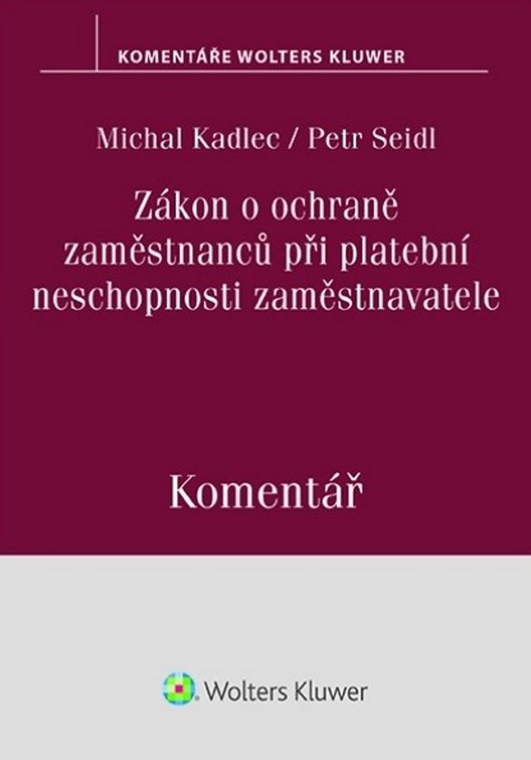 ZÁKON O OCHRANĚ ZAMĚSTNANCŮ PŘI PLATEBNÍ NESCHOPNOSTI ZAMĚST
