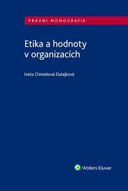 ETIKA A HODNOTY V ORGANIZACÍCH