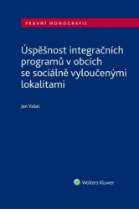 ÚSPĚŠNOST INTEGRAČNÍCH PROGRAMŮ V OBCÍCH SE SOCIÁLNĚ VYLOUČE