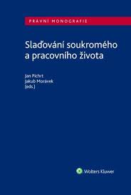 SLAĎOVÁNÍ SOUKROMÉHO A PRACOVNÍHO ŽIVOTA