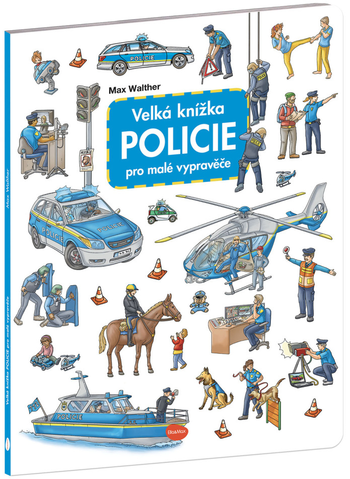 VELKÁ KNÍŽKA POLICIE PRO MALÉ VYPRAVĚČE