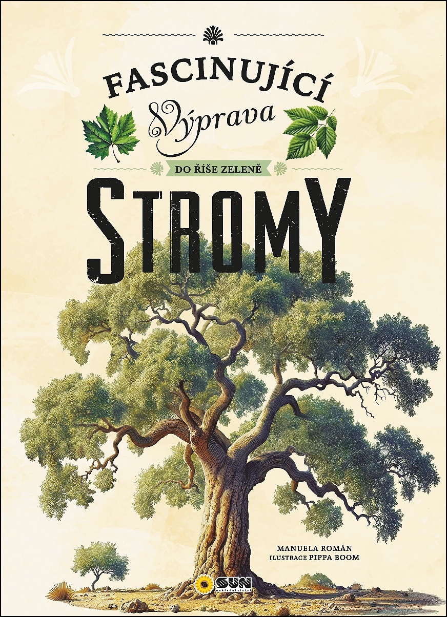 STROMY - FASCINUJÍCÍ VÝPRAVA DO ŘÍŠE ZELENĚ
