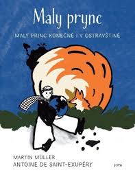 Obálka knihy MALY PRYNC (V OSTRAVŠTINĚ) od autora Saint-Exupéry,  Antoine de