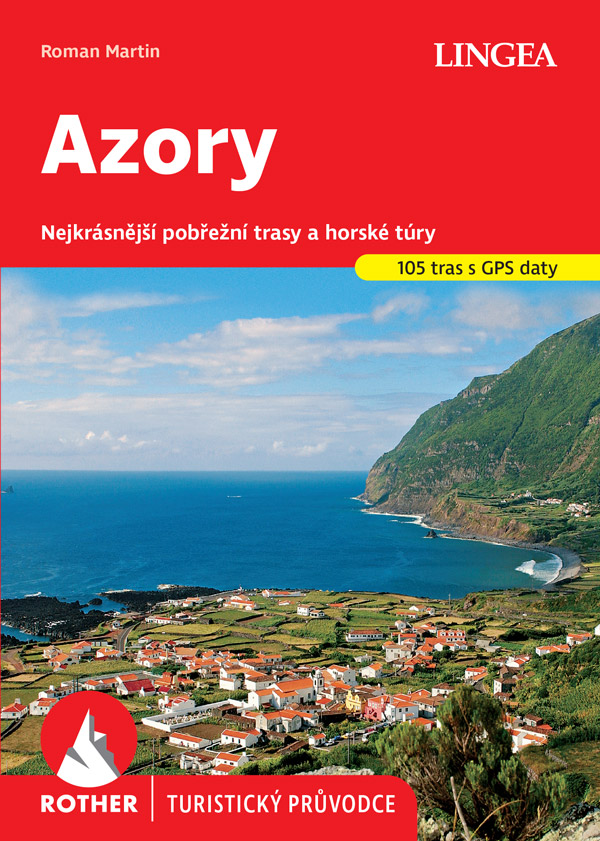 AZORY - TURISTICKÝ PRŮVODCE ROTHER