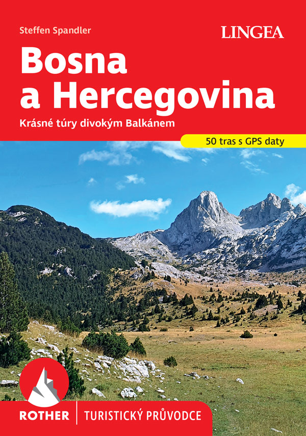 BOSNA A HERCEGOVINA - TURISTICKÝ PRŮVODCE ROTHER