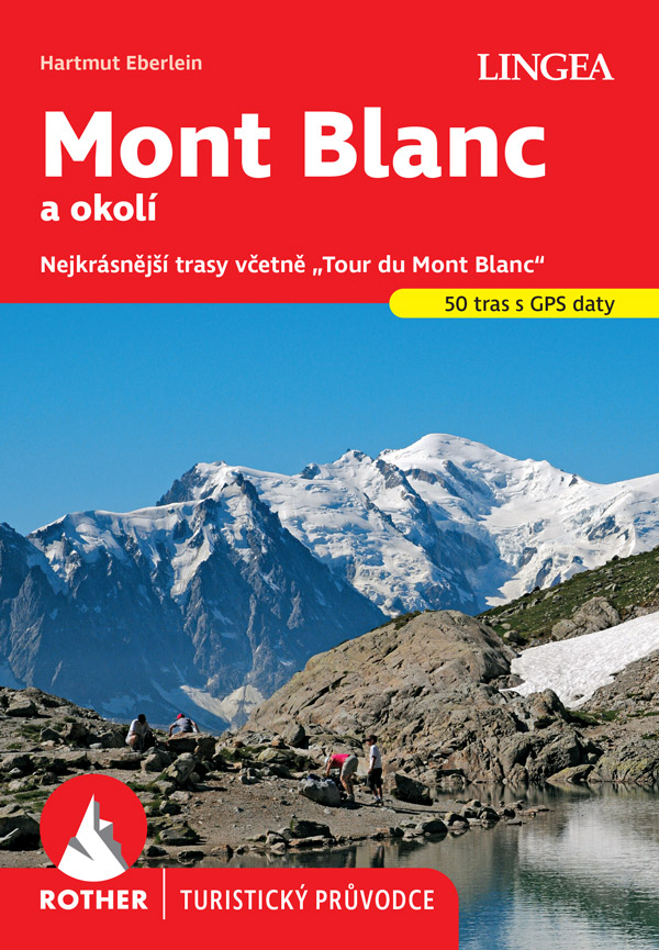 MONT BLANC - TURISTICKÝ PRŮVODCE ROTHER
