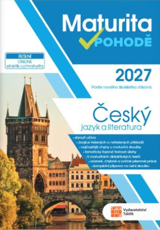 MATURITA V POHODĚ 2027 ČESKÝ JAZYK A LITERATURA