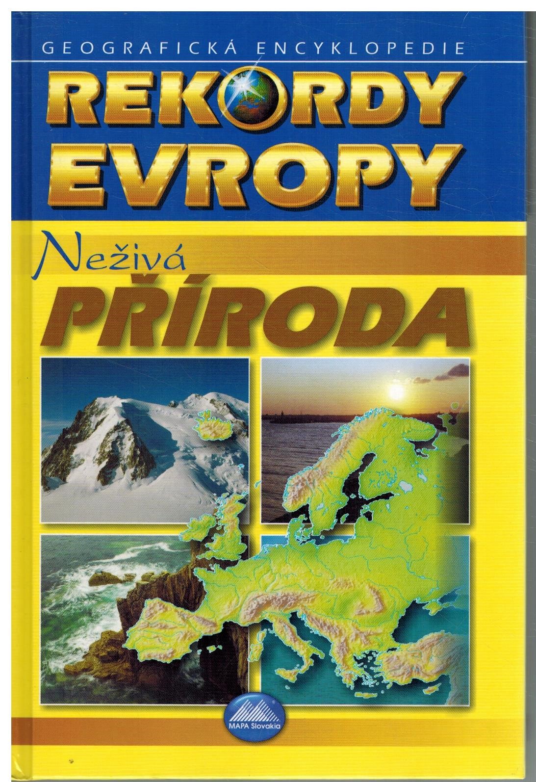 NEŽIVÁ PŘÍRODA /REKORDY EVROPY/