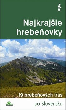 Obálka knihy NAJKRAJŠIE HREBEŇOVKY - 19 HREBEŇOVÝCH TRÁS od autora Trstenský,  Kollár,  Mizla