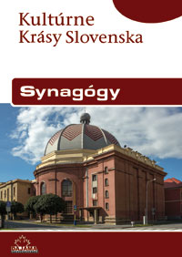 SYNAGÓGY (KULTÚRNE KRÁSY SLOVENSKA)