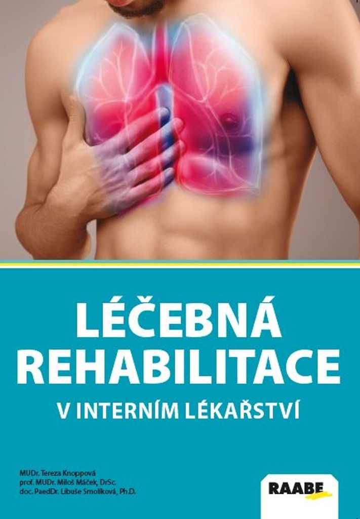 LÉČEBNÁ REHABILITACE V INTERNÍM LÉKAŘSTVÍ