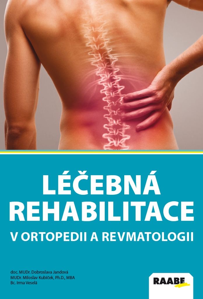 LÉČEBNÁ REHABILITACE V ORTOPEDII A REVMATOLOGII