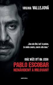 PABLO ESCOBAR NENÁVIDENÝ A MILOVANÝ