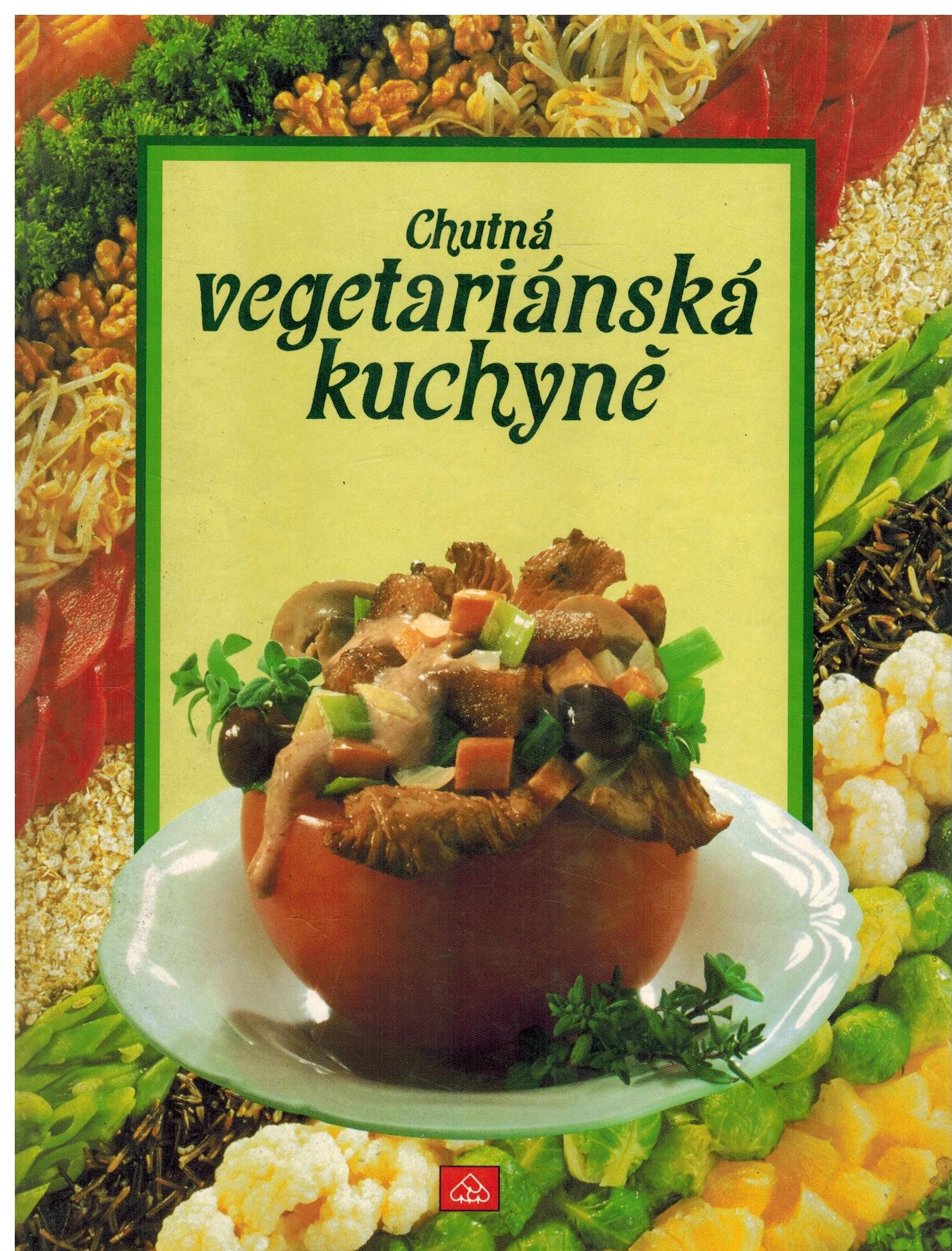 CHUTNÁ VEGETARIÁNSKÁ KUCHYNĚ