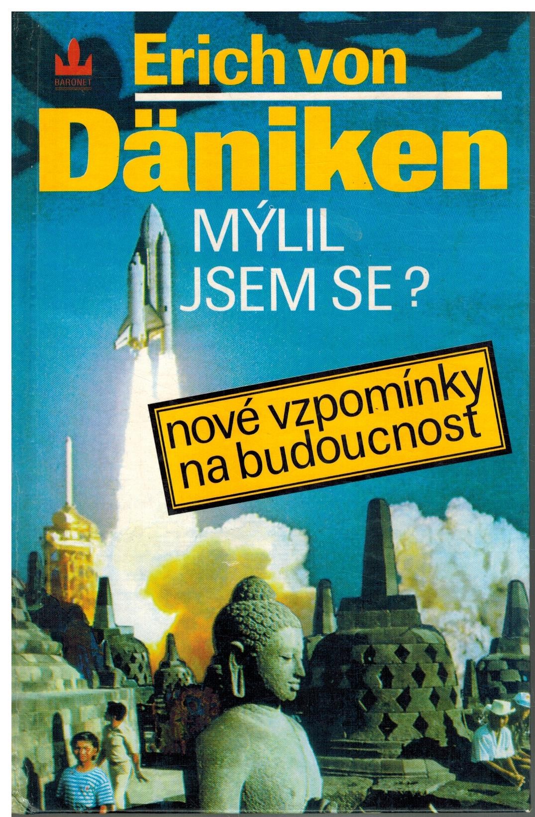 MÝLIL JSEM SE? NOVÉ VZPOMÍNKY NA BUDOUCNOST