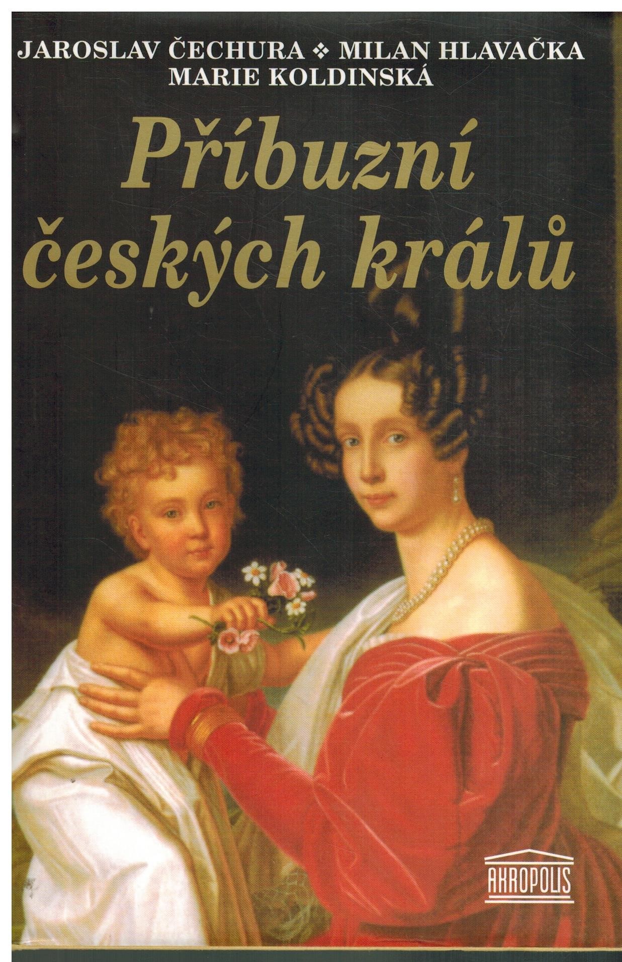 PŘÍBUZNÍ ČESKÝCH KRÁLŮ