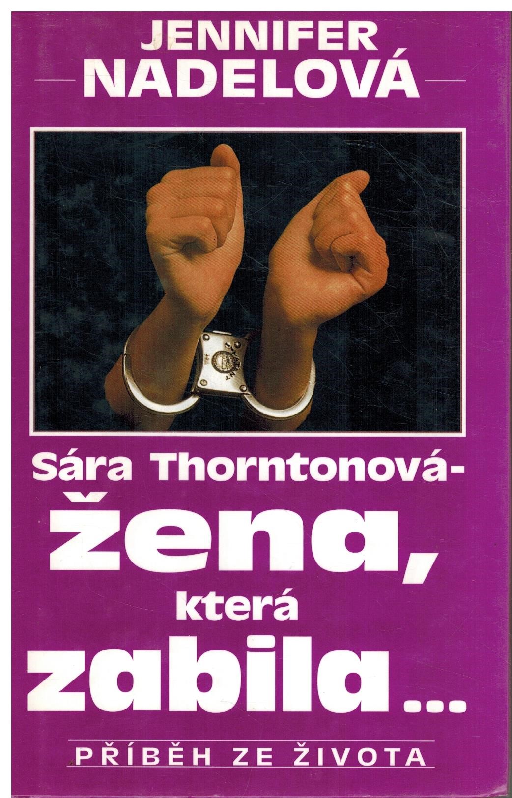 ŽENA, KTERÁ ZABILA...