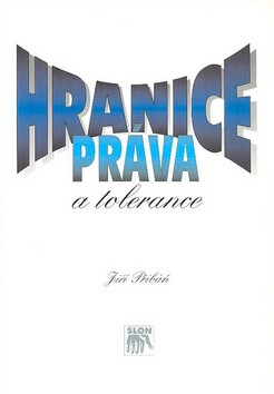 HRANICE PRÁVA A TOLERANCE