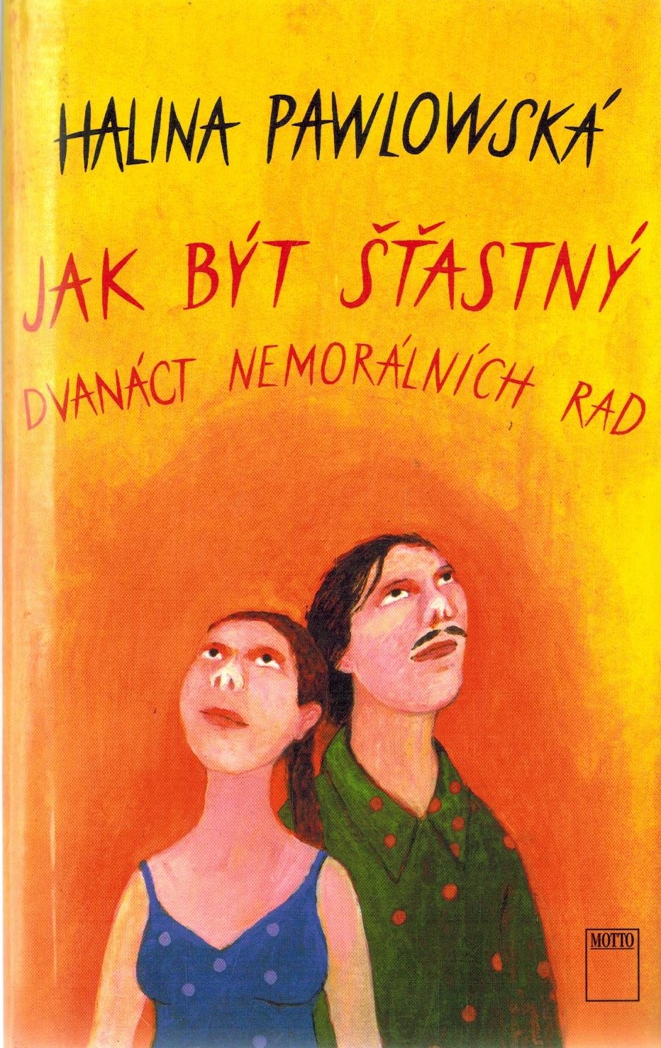 JAK BÝT ŠŤASTNÝ