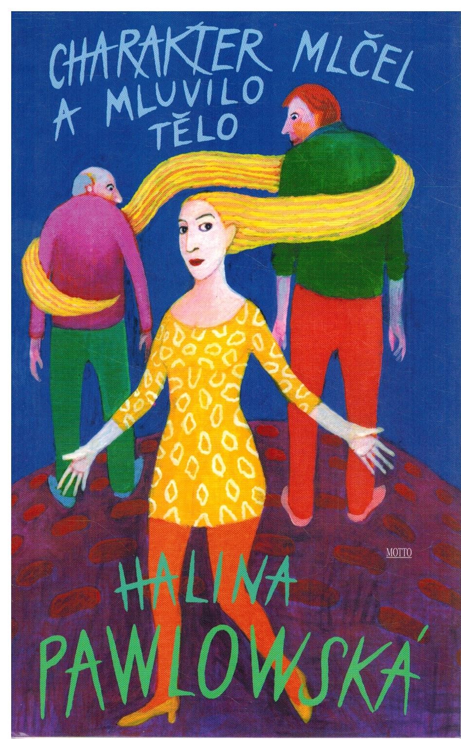 CHARAKTER MLČEL A MLUVILO TĚLO