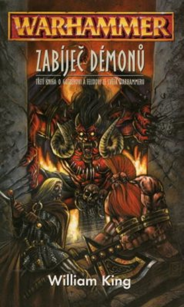 ZABÍJEČ DÉMONŮ [WARHAMMER] O GOTREKOVI A FELIXOVI 3