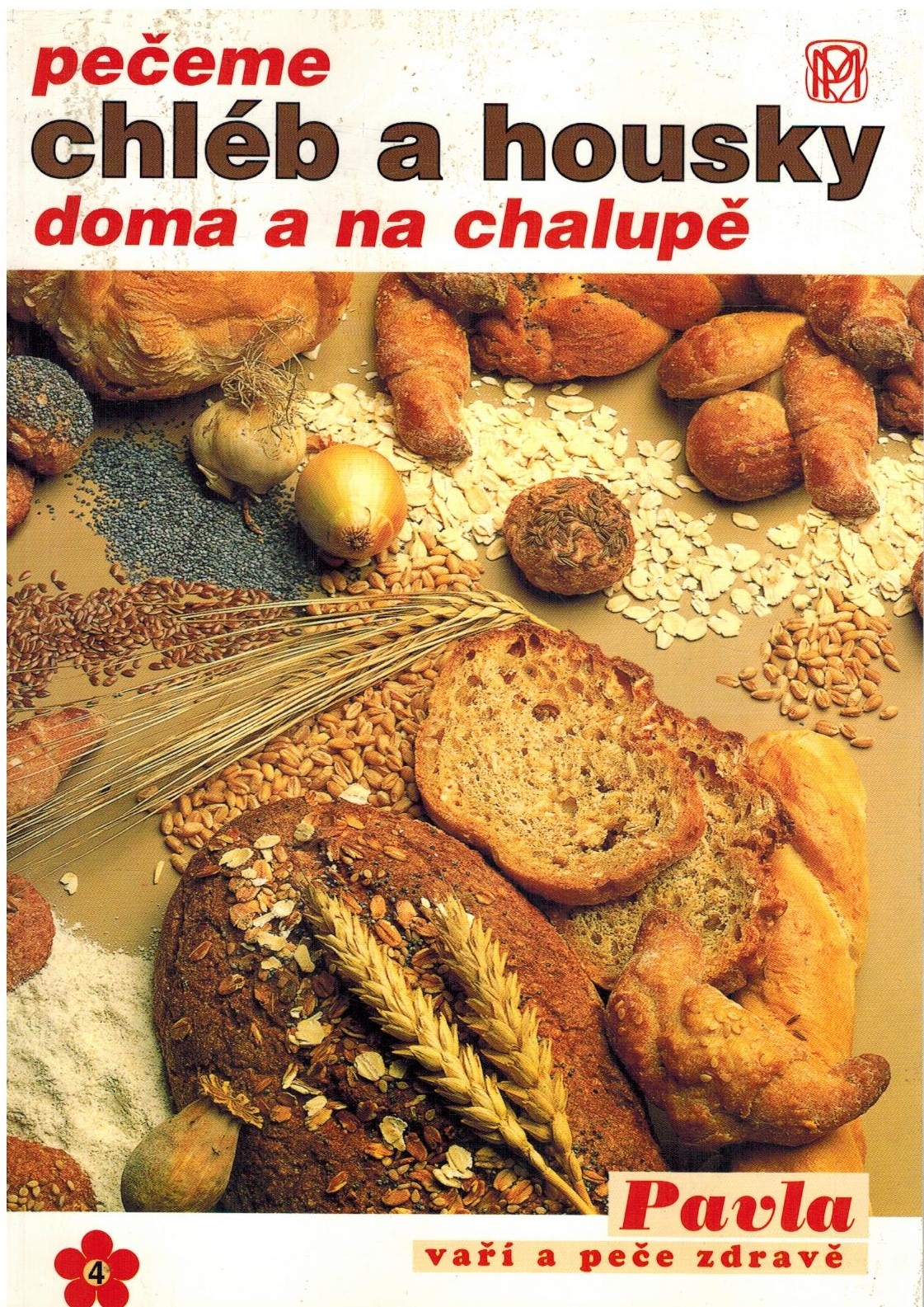 PEČEME CHLÉB A HOUSKY DOMA A NA CHALUPĚ