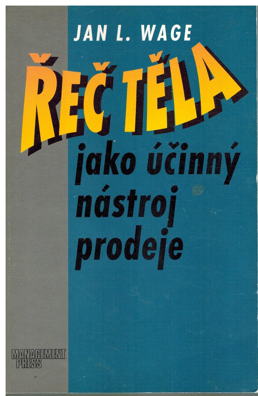 ŘEČ TĚLA JAKO ÚČINNÝ NÁSTROJ PRODEJE