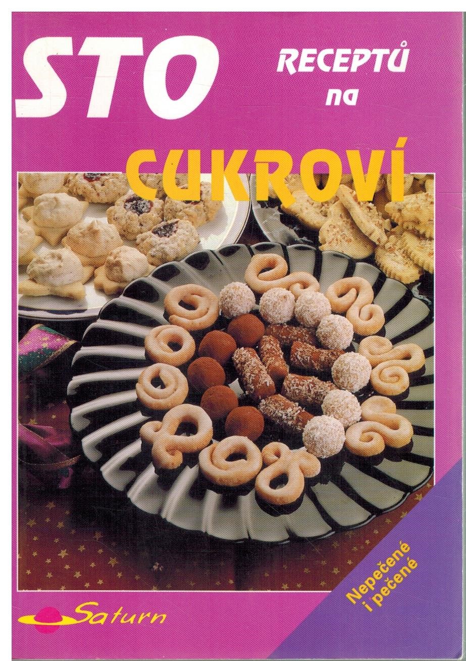 STO RECEPTŮ NA CUKROVÍ