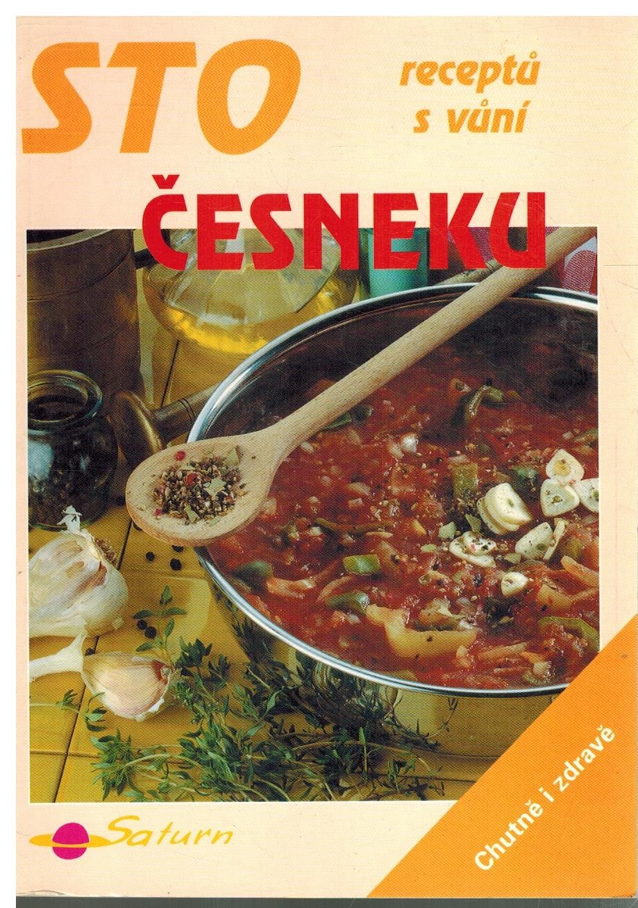 STO RECEPTŮ S VŮNI ČESNEKU