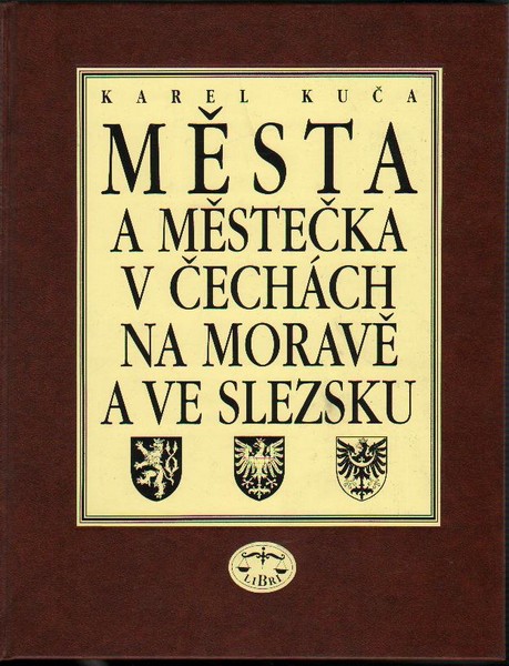 Obálka knihy MĚSTA A MĚSTEČKA V ČECHÁCH 2. H-KOLE od autora Kuča Karel