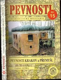 PEVNOSTI 15 PEVNOSTI KRAKOV A PŘEMYŠL